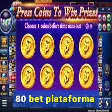 80 bet plataforma